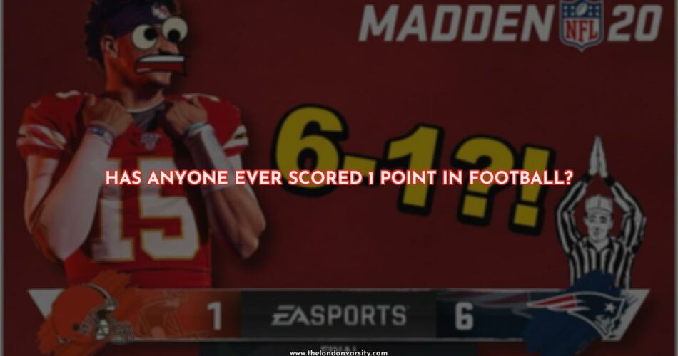Has Anyone Ever Scored Just One Point in Football?