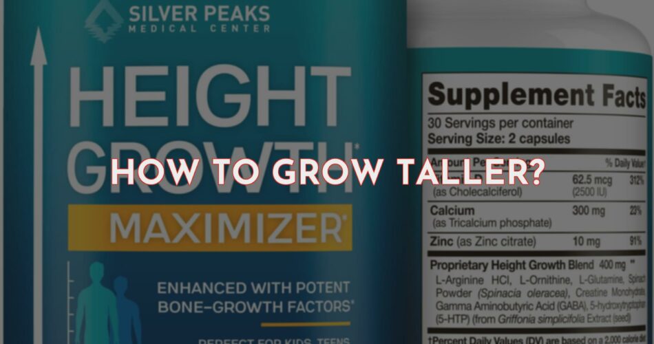 How to Grow Taller