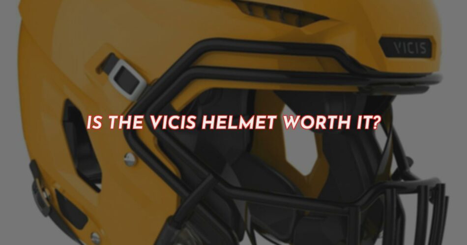 Is the Vicis Helmet Worth the Price?