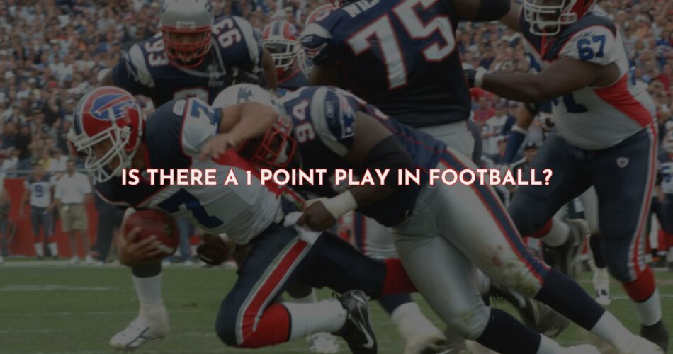 Is There Really a One-Point Play in Football?