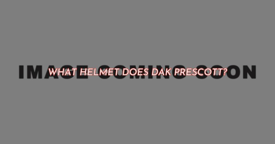 The Best Helmet For Dak Prescott