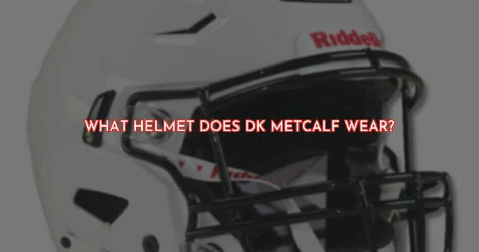 Helmet DK Metcalf Wears