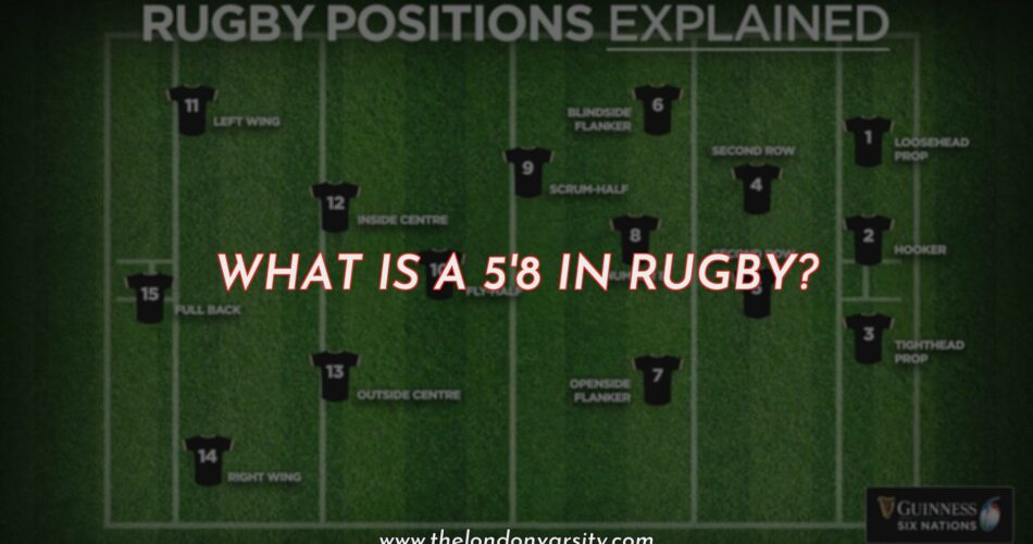 What is a Five-Eighth in Rugby?