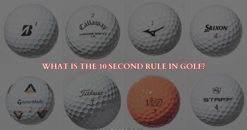 The 10 Second Rule in Golf
