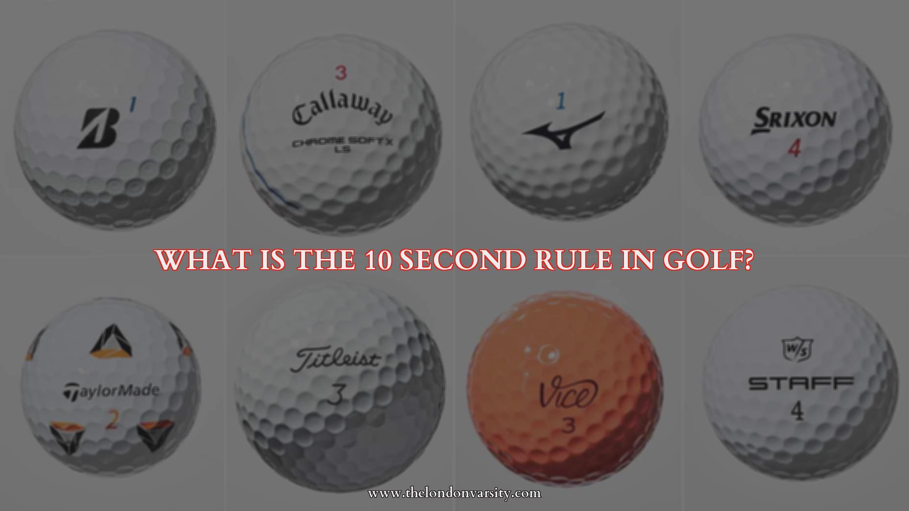 What is the 10 second rule in golf?