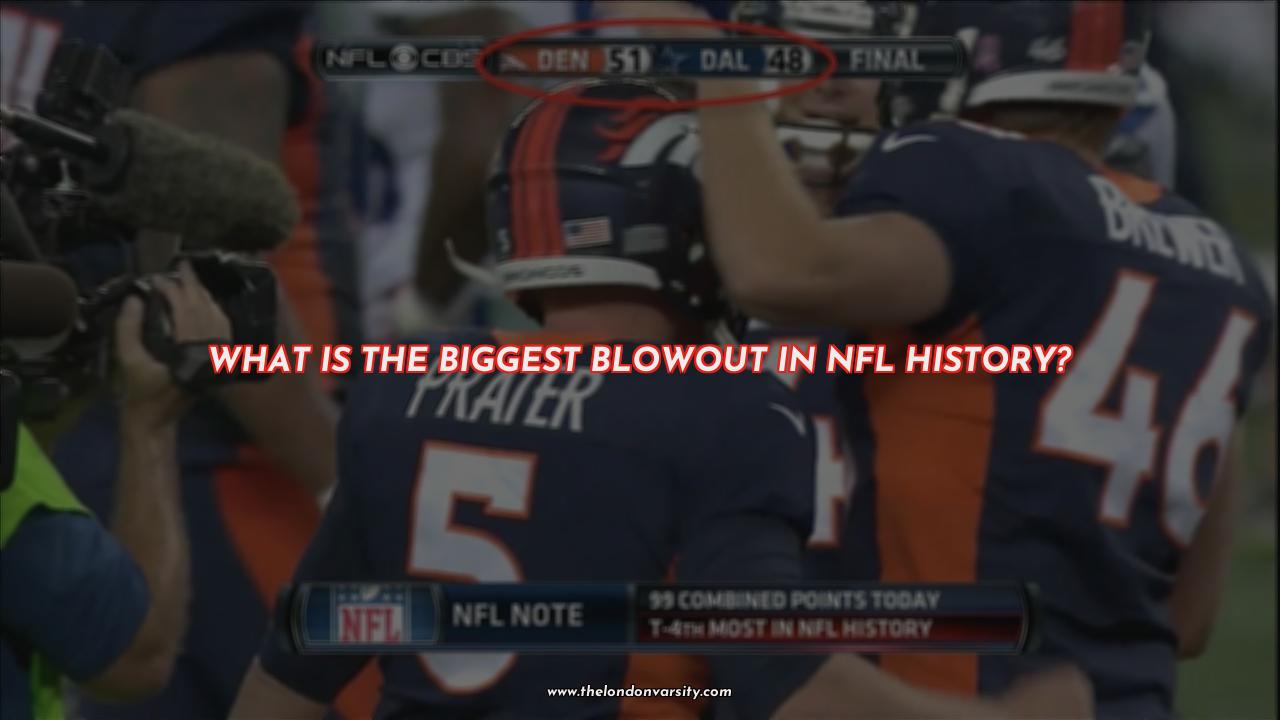 What Is The Biggest Blowout In Nfl History?