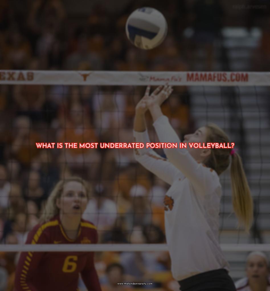 What Is The Most Underrated Position In Volleyball 