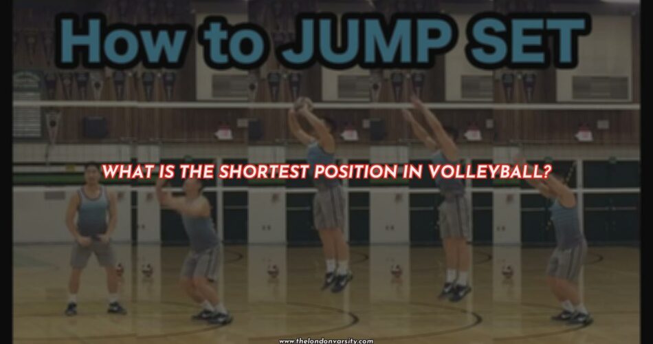 The Shortest Position in Volleyball
