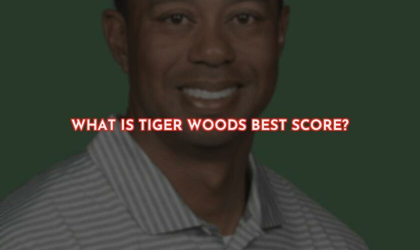 Tiger Woods' Best Score
