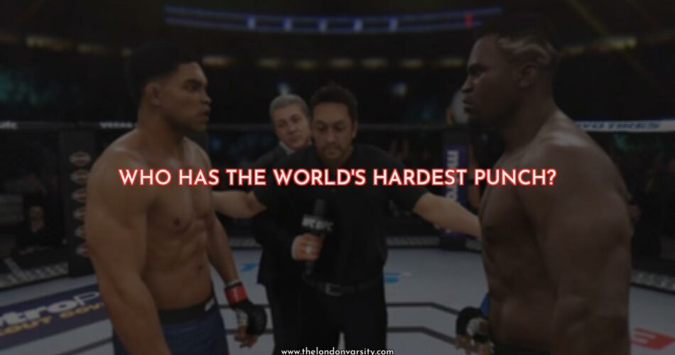 Who Has the World's Hardest Punch?