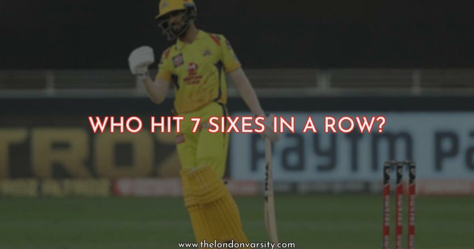 Who Hit 7 Sixes in a Row?