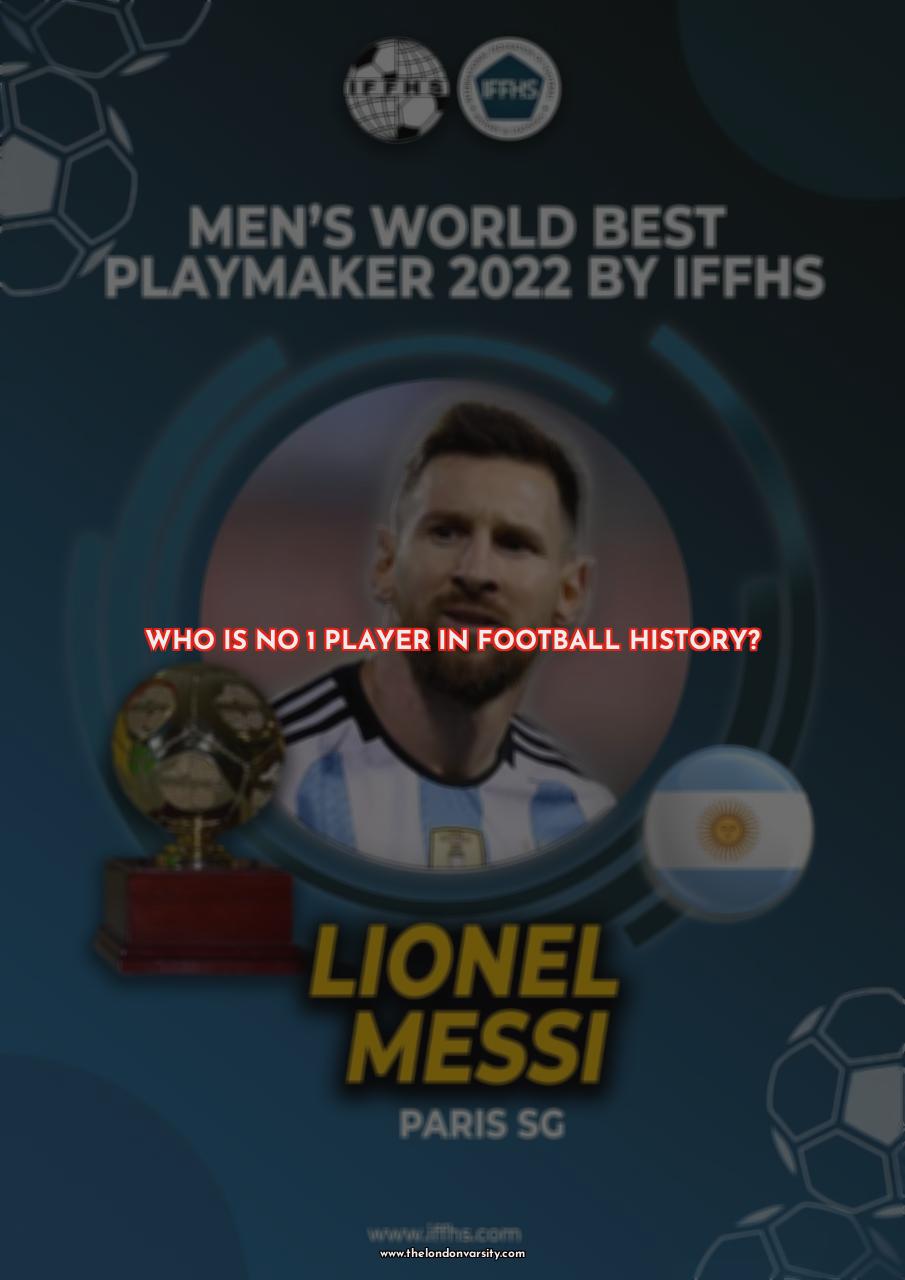 Who Is The No 1 Player In Football History