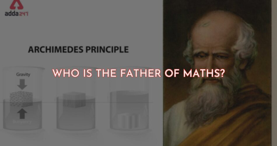 Who Is The Father Of Maths?