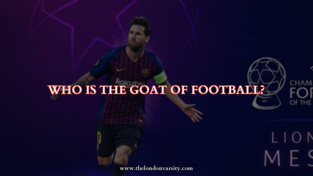 Who is the goat of football?