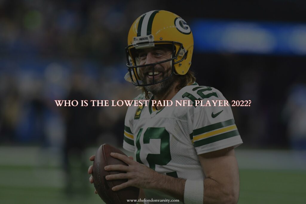 who-is-the-lowest-paid-nfl-player-2022