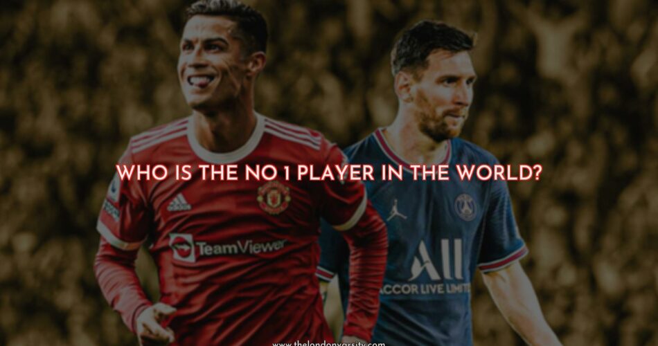 Who is the No. 1 Player in the World?