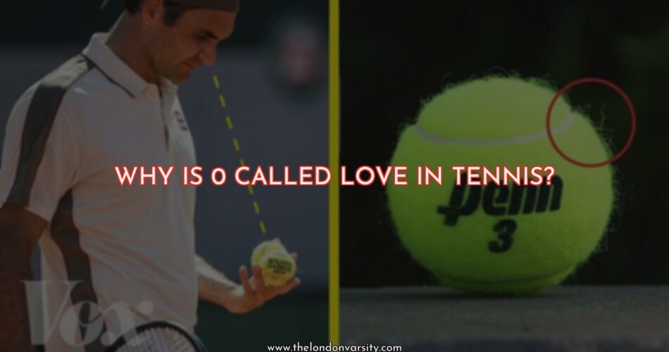 Why is 0 called Love in Tennis?