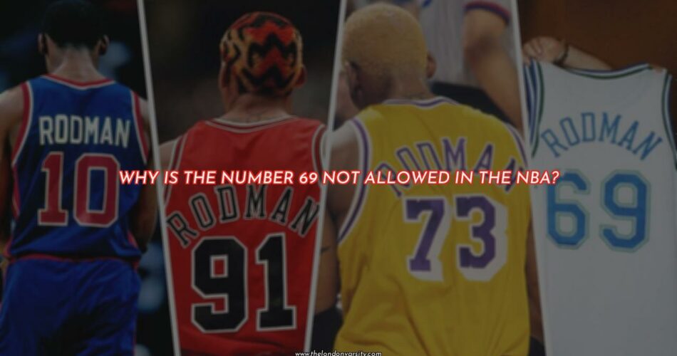 Is the Number 69 Really Banned in the NBA?